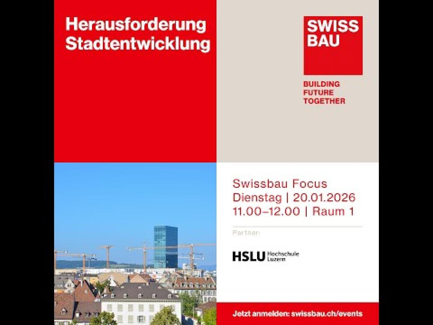 Eine Werbegrafik für eine Swissbau-Veranstaltung zum Thema Stadtentwicklung mit Veranstaltungshinweisen, Logos und einer Stadtlandschaft mit modernen Gebäuden. Die Veranstaltung findet am 20. Januar 2026 von 11:00-12:00 Uhr im Raum 1 statt.