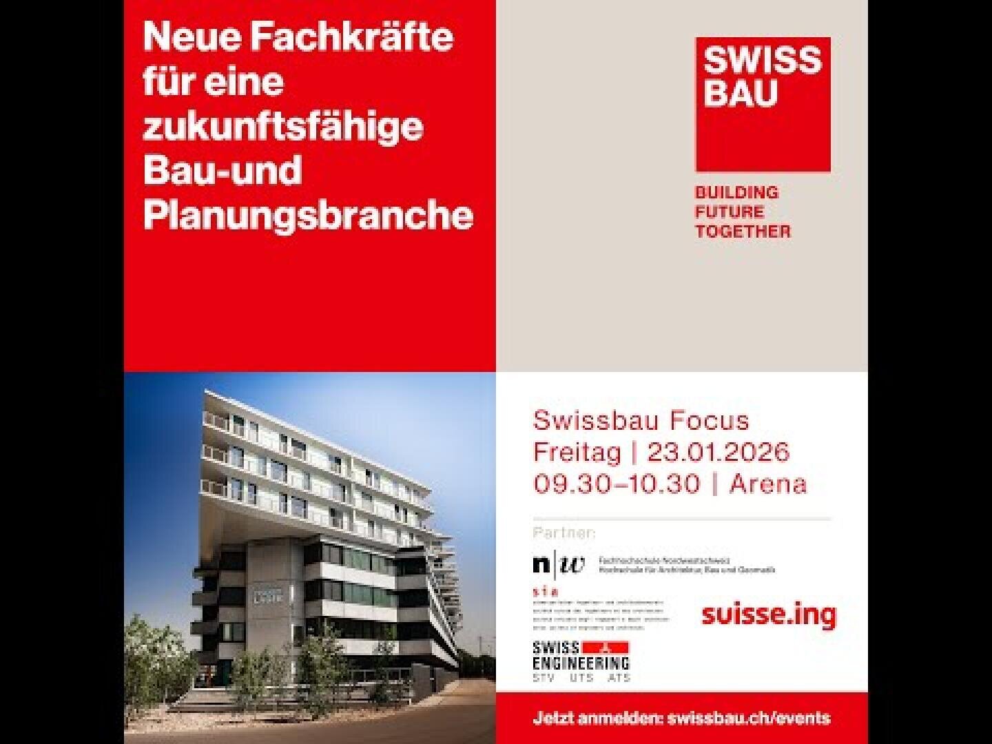Event-Werbung für die Swissbau 2026 mit modernem Gebäude, Event-Details (Freitag, 23.01.2026, 09:30-10:30, Arena) und Text über zukünftige Berufsleute im Bau- und Planungsbereich.