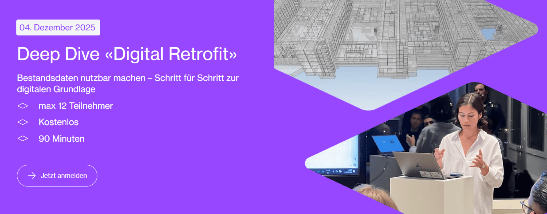 Eine Werbegrafik für die Deep Dive Digital Retrofit-Veranstaltung zeigt ein digitales Gebäudemodell und eine Frau, die vor einer kleinen Gruppe spricht. Zu den Details der Veranstaltung gehören das Datum, der freie Eintritt, 90 Minuten und eine Höchstzahl von 12 Teilnehmern.