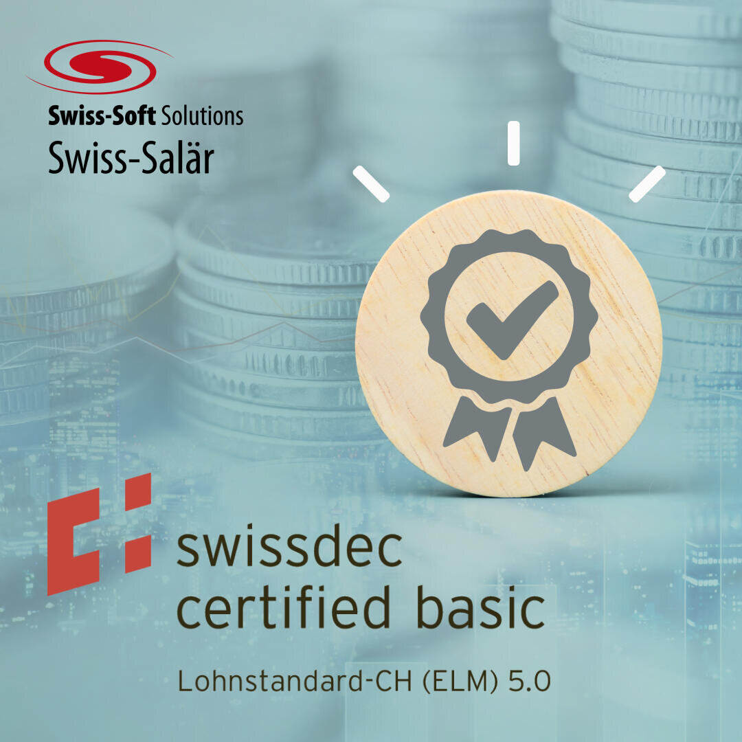 Vor den gestapelten Münzen ist ein Holzmedaillon mit einem Häkchen abgebildet. Der Text lautet: swissdec certified basic Lohnstandard-CH (ELM) 5.0 mit den Logos von Swiss-Soft Solutions und Swiss-Salär oben links.