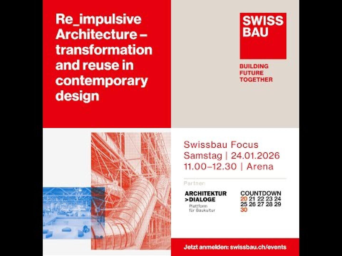 Eine Werbegrafik für die Swissbau 2026 zeigt das Datum (24.01.2026), die Uhrzeit (11.00-12.30 Uhr) und den Veranstaltungsort (Arena) in fettgedruckter roter und weisser Schrift und einem Architekturbild.