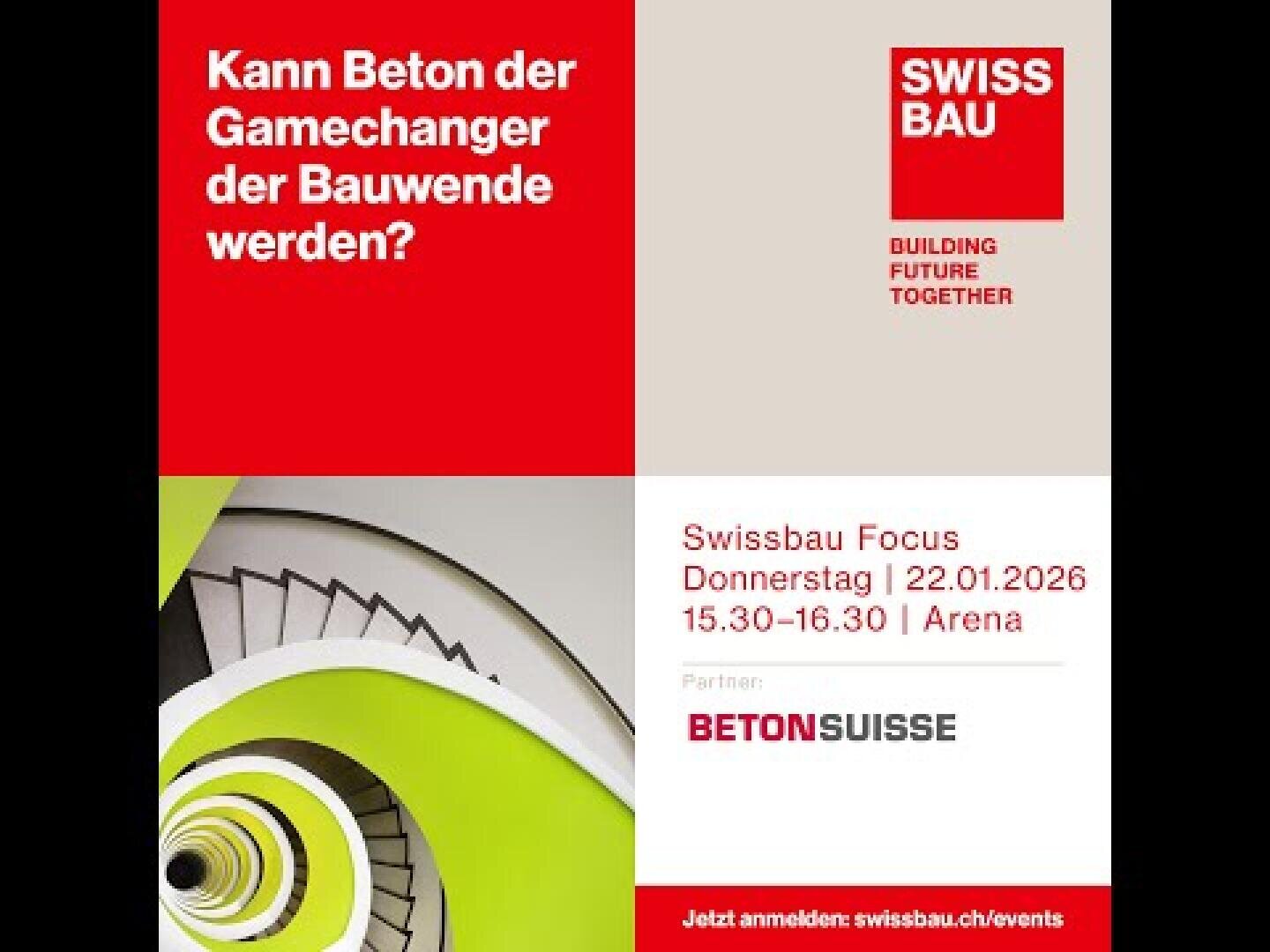 Veranstaltungsplakat mit roten, weißen und grauen Abschnitten. Der Text lautet: "Kann Beton der Gamechanger der Bauwende werden?" und informiert über den SWISSBAU Focus am 22. Januar 2026 um 15:30 Uhr in Zusammenarbeit mit BETONSUISSE.