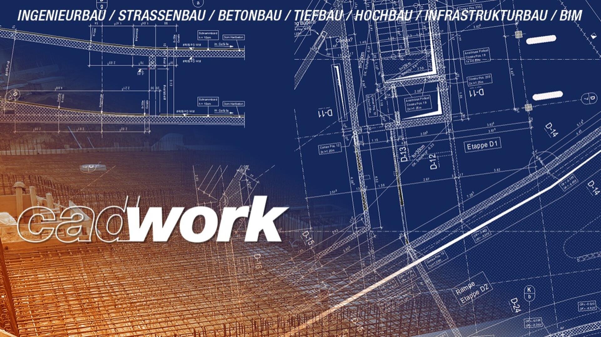 Eine digitale Collage mit Bauplänen, die mit einem Stahlgerüst überlagert sind. An prominenter Stelle erscheint das Wort cadwork, darüber ein deutscher Text, der die Bereiche Ingenieurwesen und Bauwesen auflistet: Ingenieurbau, Straßenbau, Betonbau, Tiefbau, Hochbau, Infrastrukturbau, BIM.